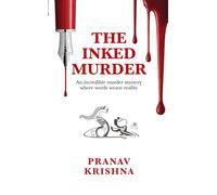 The Inked Murder - An incredible murder mystery where words weave reality