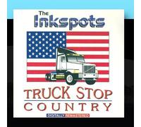 The Inkspots - Truck Stop Country