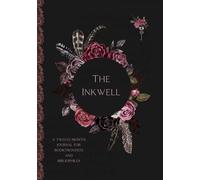 The Inkwell: A Twelve-Month Journal for Booktroverts and Bibliophiles