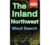 The Inland Northwest Jumbo Word Search Book: Fun & Educational Large Print Puzzles | 4000 Hidden Words with Solutions: 200 Unique Puzzles with 4,000 ... & Teens | Brain-Training Fun for All Ages