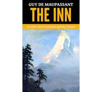 The Inn - ‘An 1886 Tale of Isolation and the Unseen’