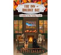 The Inn at Holiday Bay: Trouble in the Turkey Truck: 36