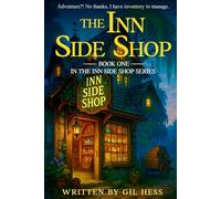The Inn Side Shop: A Cozy LitRPG Adventure