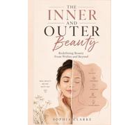 The Inner and Outer Beauty: Redefining Beauty From Within and Beyond