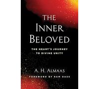The Inner Beloved: The Heart's Journey to Divine Unity