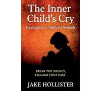 The Inner Child's Cry