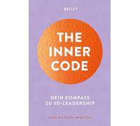 The Inner Code: Dein Kompass zu 5D-Leadership