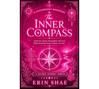 The Inner Compass: A Discernment Workbook
