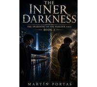 The Inner Darkness: The Warlock’s Awakening Saga - Book 2