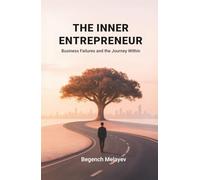 The Inner Entrepreneur: Business Failures and the Journey Within