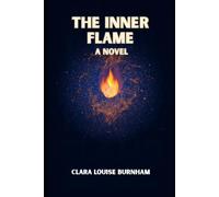 The Inner Flame: A Novel