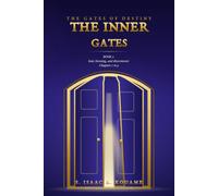 THE INNER GATES: Soul, Listening, and Discernment - Book 2