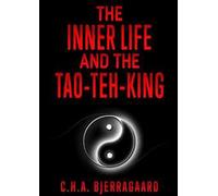 The inner life and the Tao-teh-king