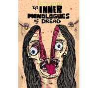 The Inner Monologues of Dread
