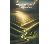 The Inner Path: Beyond the Ego