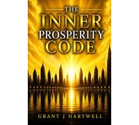 The inner Prosperity Code: Money Mindset for Abundance