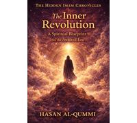 The Inner Revolution: A Spiritual Blueprint for the Awaited Era: 9