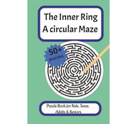 The Inner Ring A Circular Maze: A Unique Puzzle Journey Through Twists and Turns