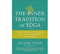 Michael Stone The Inner Tradition of Yoga (Tascabile)