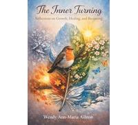 The Inner Turning: Reflections on Growth, Healing, and Becoming