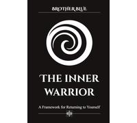 The Inner Warrior: A Practical Guide to Overcoming Anxiety, Reducing Stress, and Quieting Overthinking Through Mindfulness and Resilience