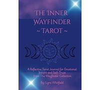 The Inner Wayfinder: A Tarot Journal for Emotional Insight & Self Trust