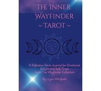 The Inner Wayfinder: A Tarot & Oracle Journal for Emotional Insight & Self Trust