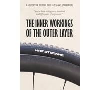 The Inner Workings of the Outer Layer: A History of Bicycle Tire Sizes and Standards