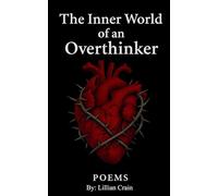 The Inner World of an Over-thinker (Edition1st)