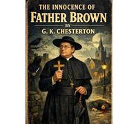 The innocence of father brown - by g k chesterton