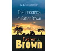 The Innocence of Father Brown - Chesterton G. K.