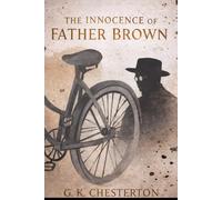 The Innocence of Father Brown: With original illustrations