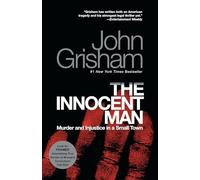 The Innocent Man: Murder and Injustice in a Small Town