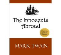 The Innocents Abroad [Lingua Inglese]
