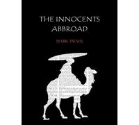 The Innocents Abroad: The New Pilgrim Progress