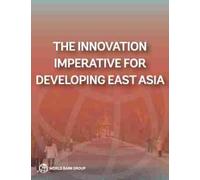 The Innovation Imperative for Developing East Asia (Tascabile)