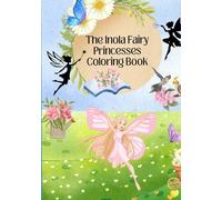 The Inola Fairy Princesses Coloring Book