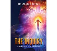 The Inquiry - A Journey Inward to the Cosmos Within
