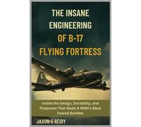 The Insane Engineering of the B-17 Flying Fortress: Inside the Design, Durability, and Firepower That Made It WWII’s Most Feared Bomber