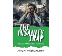 The Insanity Trap: What Your MRP Consultant Won’t Tell You