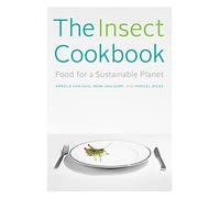 Henk van Gurp Marcel Dicke Arnold van Hui The Insect Cookboo (Copertina rigida)
