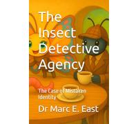 The Insect Detective Agency: The Case of Mistaken Identity
