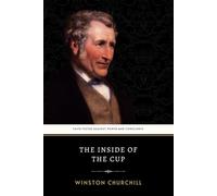 The Inside of the Cup: The Original 1913 Literary Novel on Social Commentary