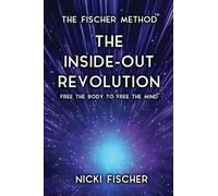 The Inside-Out Revolution