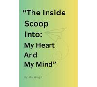 "The Inside Scoop Into: My Heart And My Mind": Gift Notebook Journal between Guardian/Parent and Child