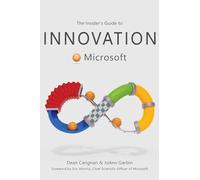 The Insider's Guide to Innovation at Microsoft