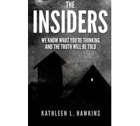 The Insiders: We Know What You're Thinking and the Truth will be Told - NUOVO