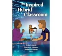 The Inspired Hybrid Classroom (Tascabile)