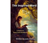 The Inspired Word: A Poetry & Book Club Handbook: 1