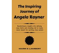 The Inspiring Journey of Angela Rayner: Revolutionary insights into defying class limits and standing tall in rooms never meant for working-class women